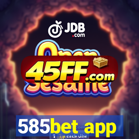 585bet app